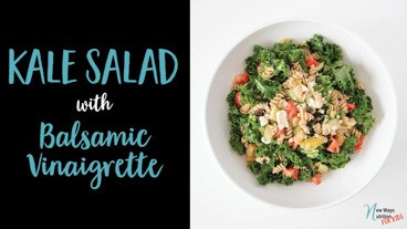 Kale Salad with Balsamic Vinaigrette | New Ways Nutrition