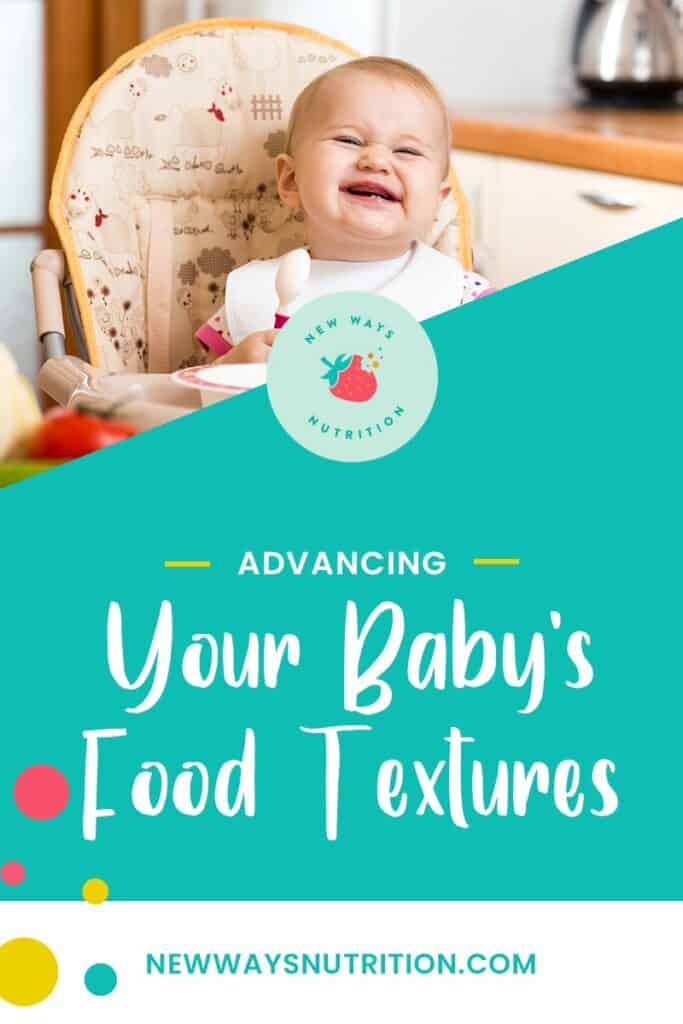 Advancing Your Baby's Food Textures || New Way Nutrition