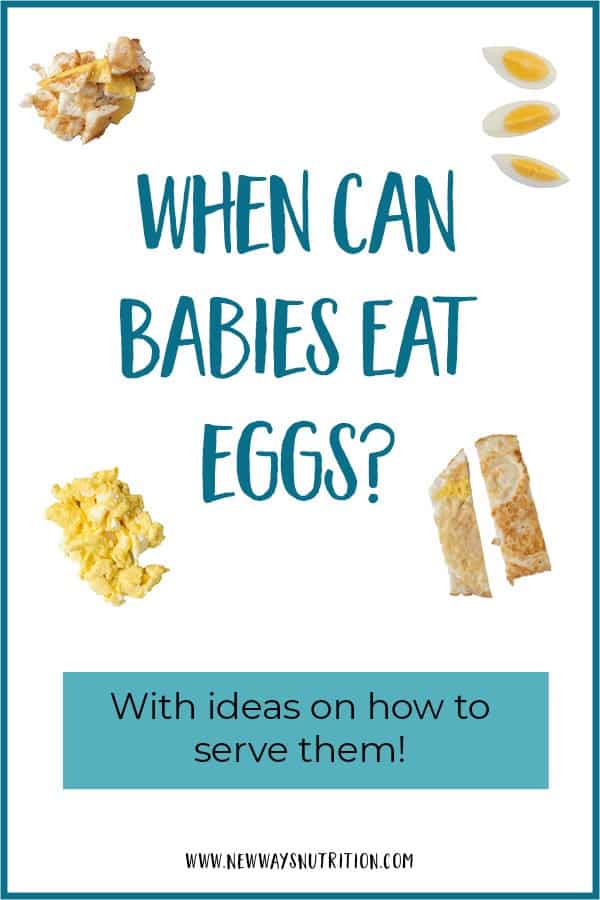 When Can Babies Eat Eggs Pin When Can Babies Eat Eggs-With Ideas on How to Serve Them