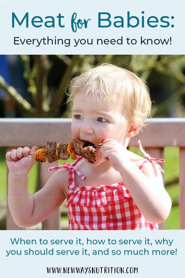 Meat for Baby: What You Need to Know | New Ways Nutrition Meat for baby- there are so many questions about it! Is meat safe for babies? When should you give it? How do you cook meat and serve it so that it is safe for babies. These, and so many other questions, are answered here with reliable and safe information from a pediatric dietitian.
