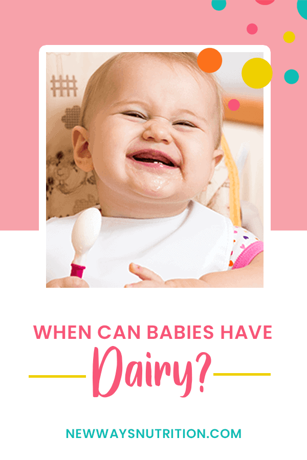 When Can Babies Have Dairy? New Ways Nutrition