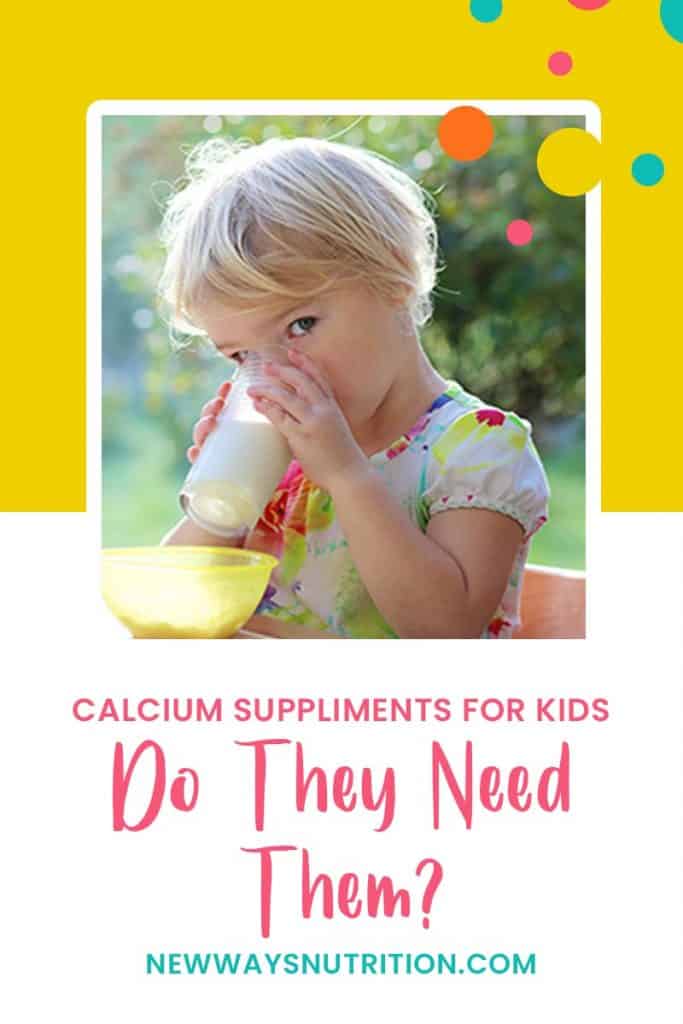 Calcium Supplements for Kids New Ways Nutrition