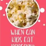 Baby Led Weaning and Choking || New Ways Nutrition || When Can Kids Eat Popcorn?