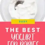 What's the Best Yogurt for Babies? | New Ways Nutrition