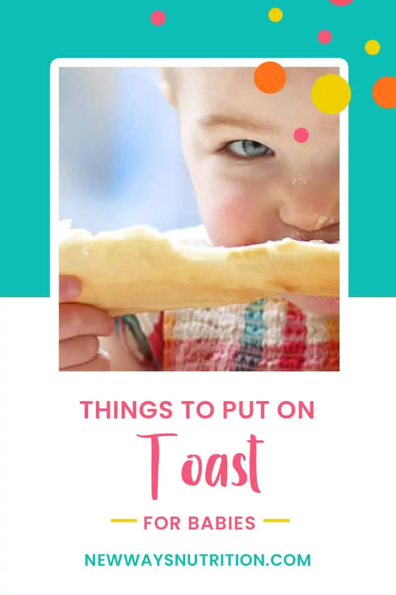 Things to Put on Toast for Babies || New Ways Nutrition