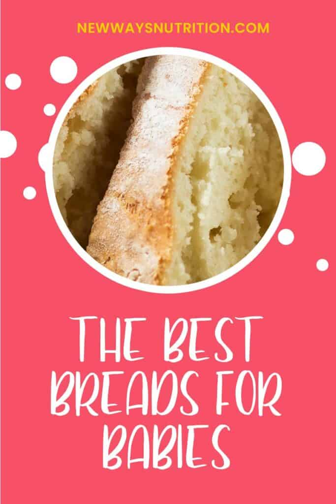 The Best Bread for Babies New Ways Nutrition
