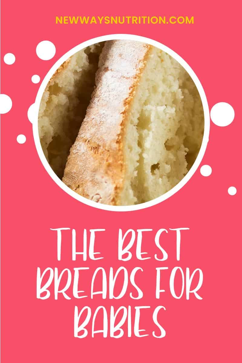 The Best Bread for Babies Baby & Toddler Nutrition