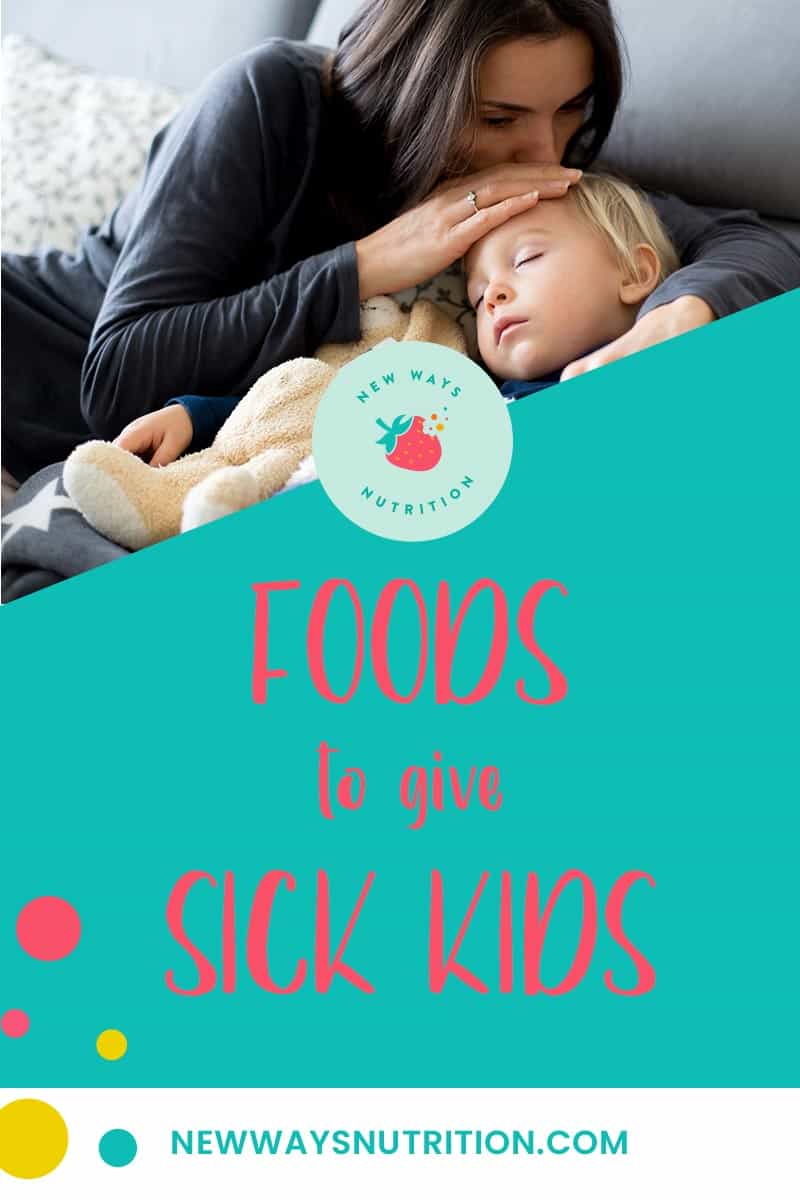 Foods to Give Sick Kids | Baby & Toddler Nutrition
