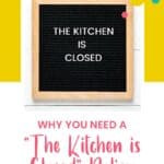 Graphic saying "why you need a kitchen is closed policy"