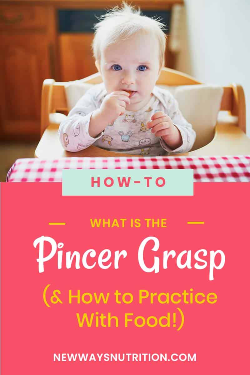 What Is the Pincer Grasp (& How to Practice With Food!) Baby