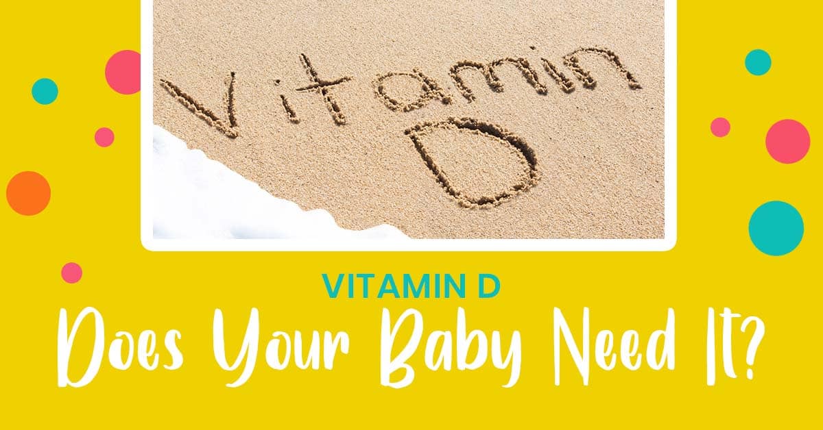 Do You Need Vitamin D Drops for Baby? New Ways Nutrition