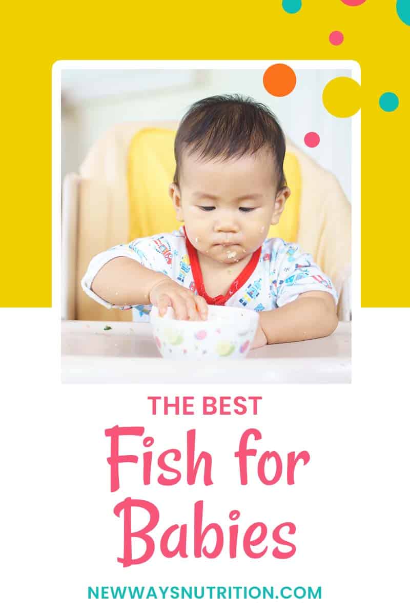 The Best Fish for Babies Baby & Toddler Nutrition